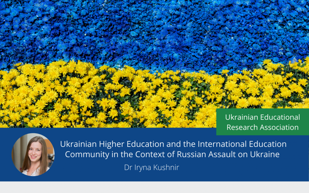 Ukrainian Higher Education and the International Education Community in the Context of Russian Assault on Ukraine 
